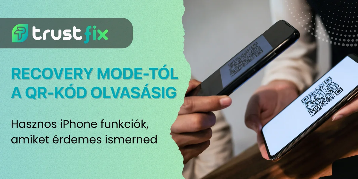 Hasznos iPhone funkciók, amiket érdemes ismerned: Recovery Mode-tól a QR-kód olvasásig